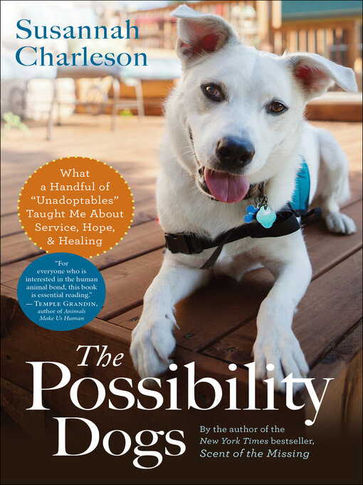 Title details for The Possibility Dogs by Susannah Charleson - Available
